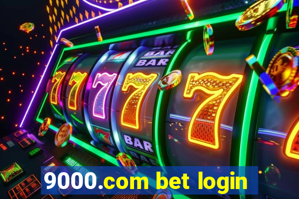 9000.com bet login